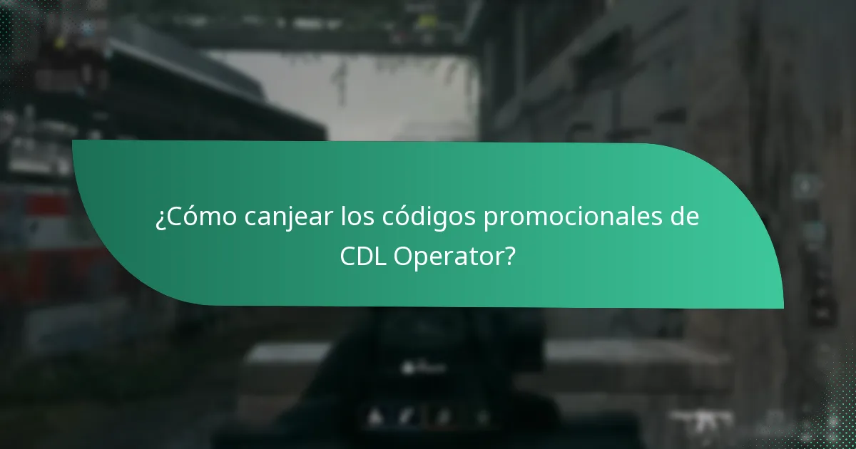 ¿Cómo canjear los códigos promocionales de CDL Operator?