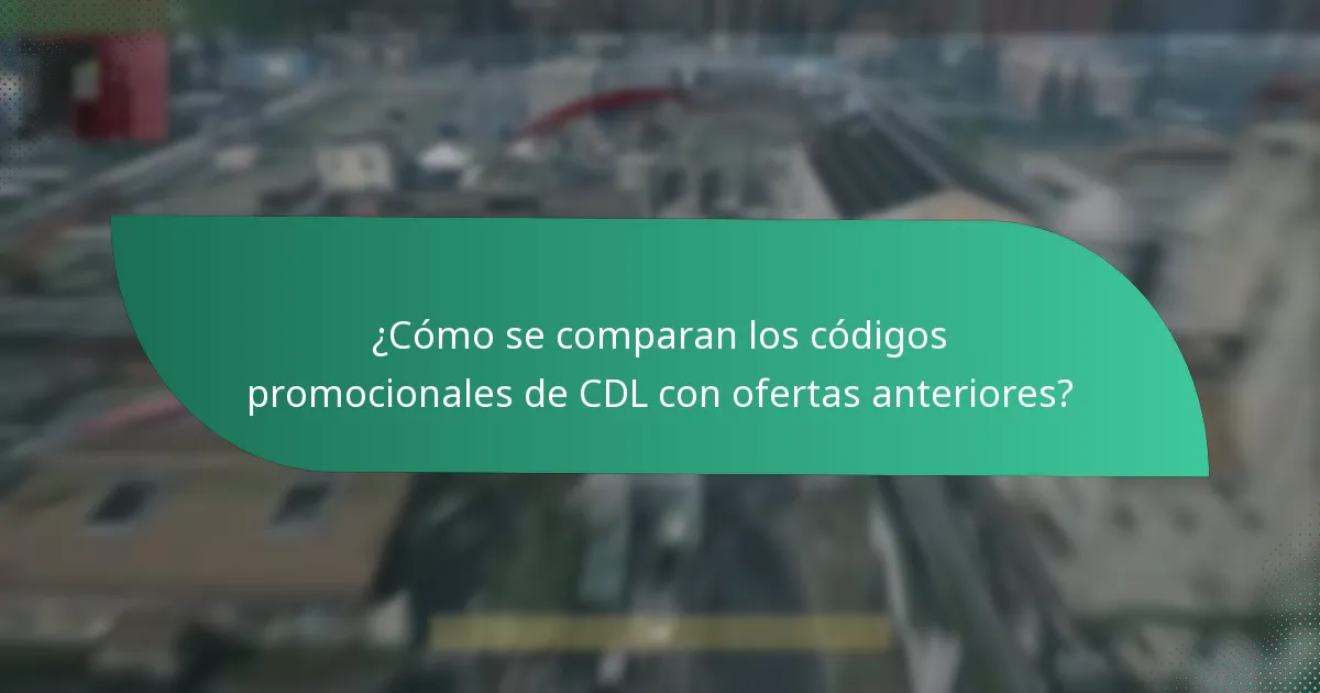 ¿Qué actualizaciones recientes afectan los códigos promocionales de CDL?