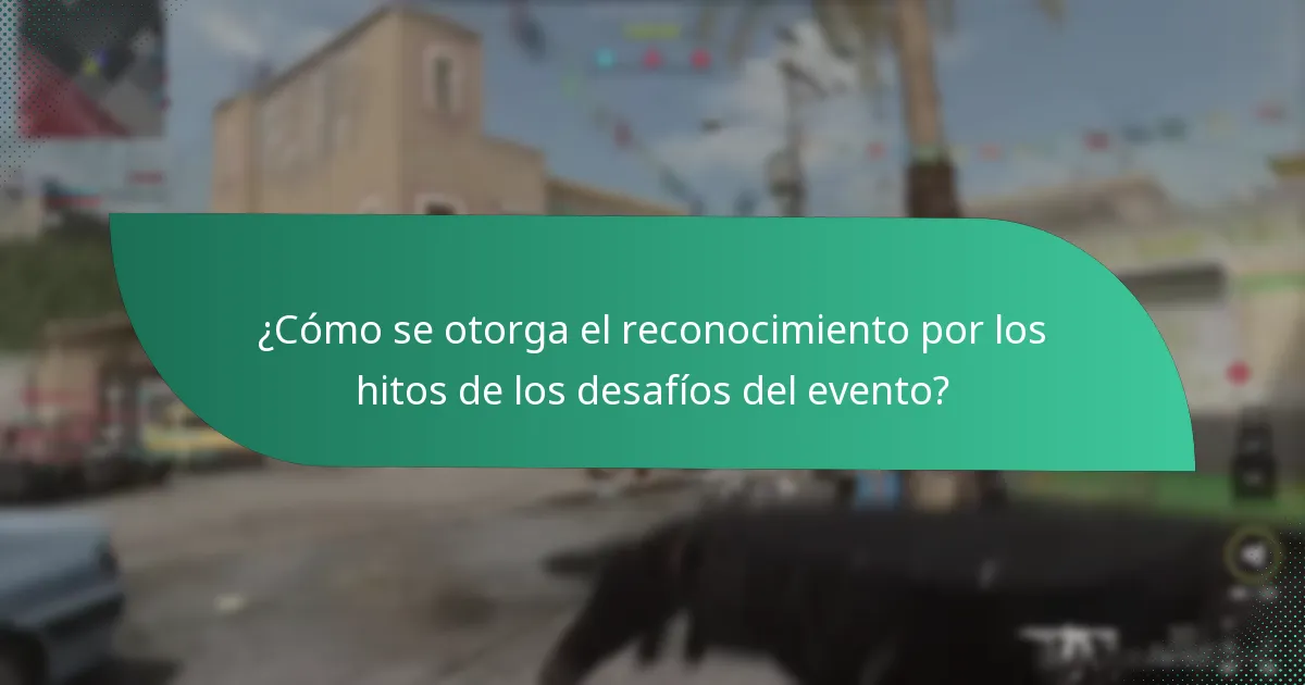 ¿Cómo se otorga el reconocimiento por los hitos de los desafíos del evento?