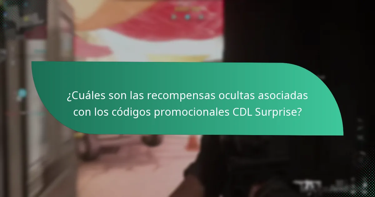 ¿Cuáles son las caídas inesperadas en los códigos promocionales CDL Surprise?