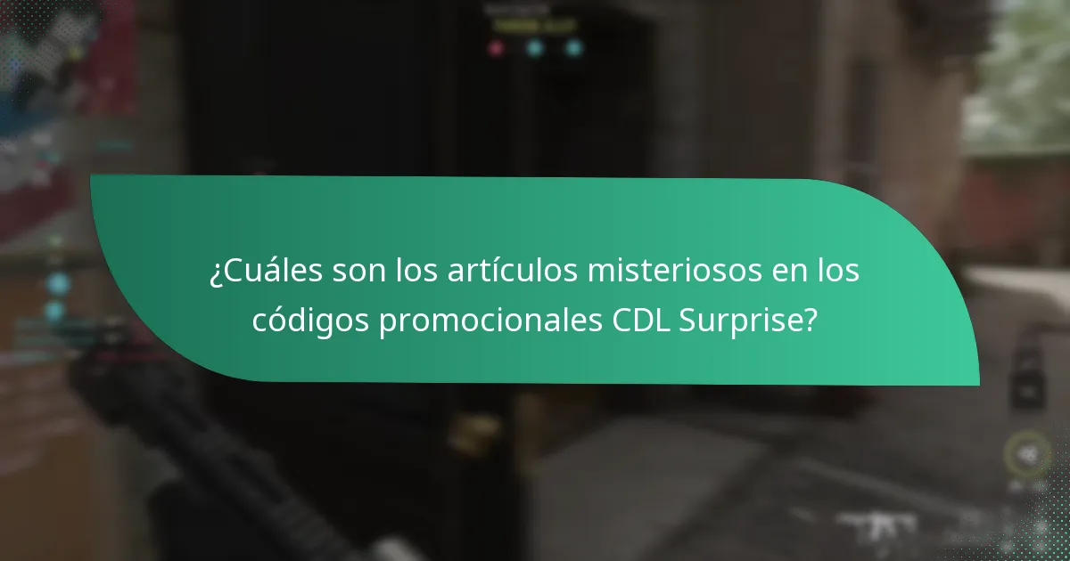 ¿Cuáles son los artículos misteriosos en los códigos promocionales CDL Surprise?
