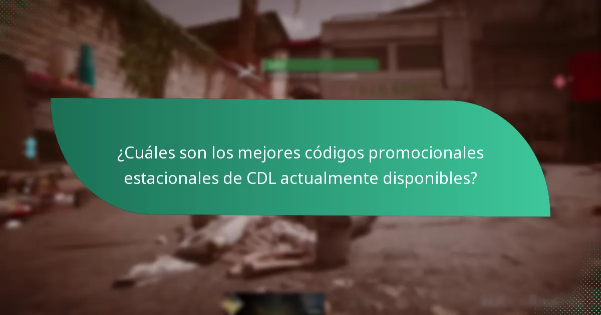 ¿Cuándo expiran los códigos promocionales estacionales de CDL?
